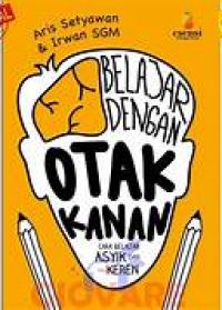 Image of Belajar dengan otak kanan : cara belajar asyik dan keren