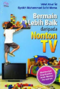 Image of Bermain lebih baik daripada nonton TV