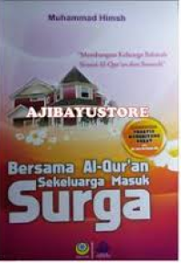 Image of Bersama Al-Qur'an sekeluarga masuk surga
