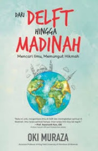 Image of Dari Delft hingga Madinah mencari ilmu, memungut hikmah