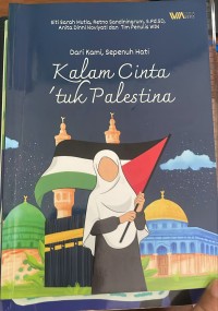 Image of Dari kami, sepenuh hati kalam cinta 'tuk Palestina