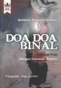 Image of Doa-doa Binal, Antologi Puisi Bilingual (Indonesia-English)