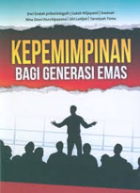 Image of Kepemimpinan bagi generasi emas