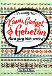 Image of Personality test : kamu, gadget, & gebetan : mana yang lebih penting?